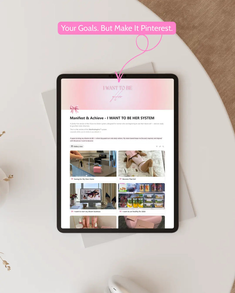 I WANT TO BE HER™ — Manifest & Achieve Notion Template